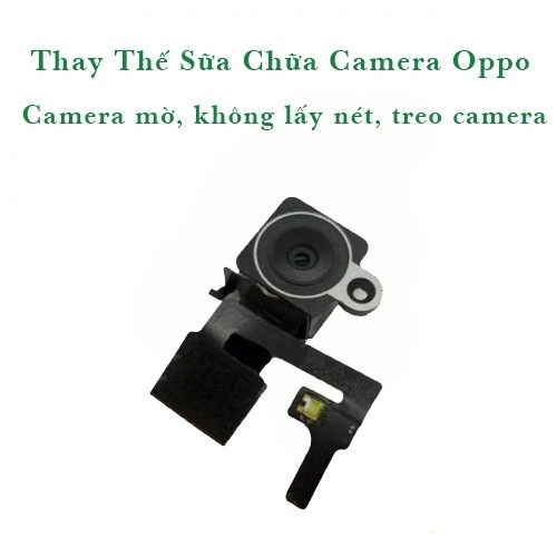 Thay Camera Oppo F3