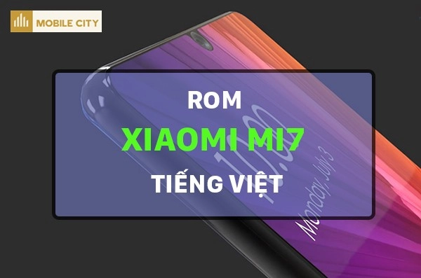 ROM Xiaomi Mi7