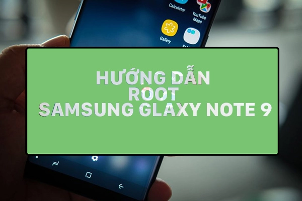 Root Samsung Galaxy Note 9