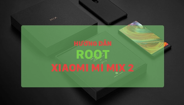Root Xiaomi Mi Mix 2