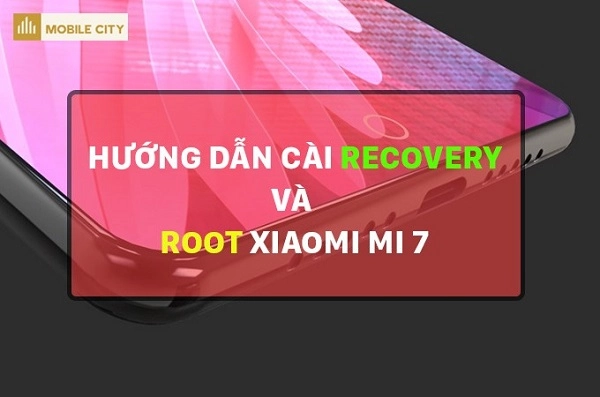 Root Xiaomi Mi7
