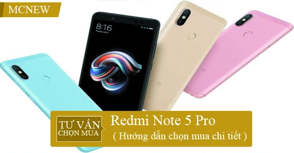 Hướng dẫn chọn mua Xiaomi Redmi Note 5 Pro