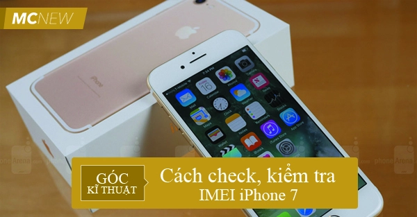 kiểm tra IMEI iphone 7