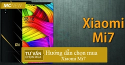 huong-dan-chon-mua-xiaomi-mi7-1