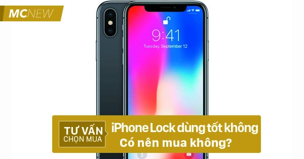 iphone lock dùng có tốt không