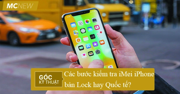7 Cách Check Imei Iphone Tiếng Việt, Chính Hãng Miễn Phí