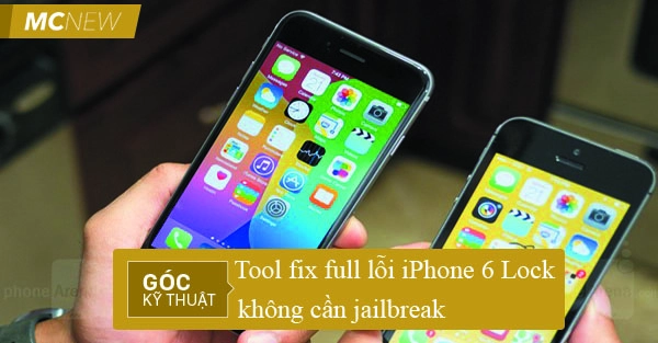 Tool Fix Full lỗi iPhone 6 Plus Lock nhật mỹ không cần Jaibreak