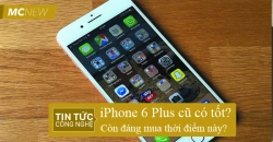 iphone-6-plus-cu-co-tot-khong-con-dang-mua-thoi-diem-nay