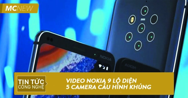 video-nokia-9-lo-dien-5-camera-cau-hinh-khung