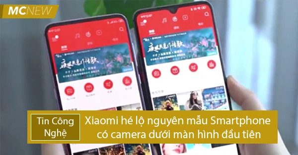 Xiaomi cũng hé lộ nguyên mẫu smartphone với camera dưới màn hình