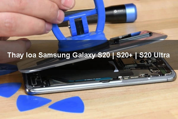 Thay loa Samsung Galaxy S20 | S20+ | S20 Ultra uy tín, giá rẻ tại Mobilecity