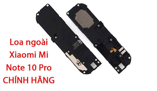 Thay loa Xiaomi Mi Note 10 | Lite | Pro uy tín, giá rẻ tại Mobilecity