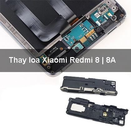 Thay loa Xiaomi Redmi 8 | 8A uy tín, giá rẻ tại Mobilecity