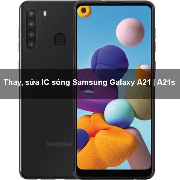 Thay, sửa IC sóng Samsung Galaxy A21 | A21s