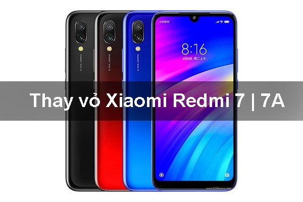 Thay vỏ Xiaomi Redmi 7 | 7A