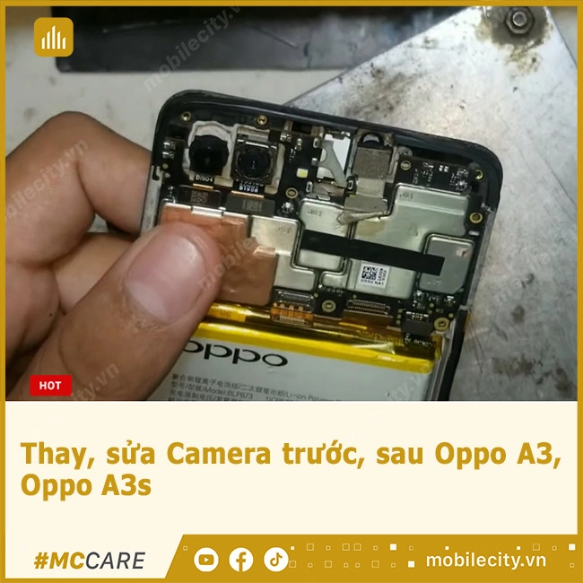 Thay, sửa Camera trước, sau Oppo A3, Oppo A3s