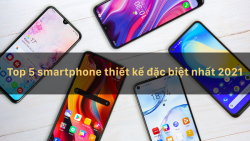 top-5-smartphone-thiet-ke-dac-biet-nhat-2021-7