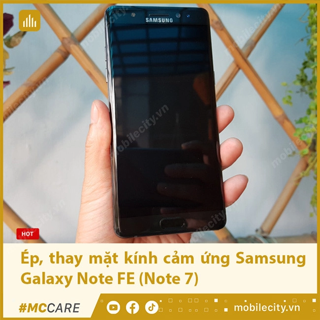 Ép, Thay mặt kính cảm ứng Samsung Note FE (Note 7) chính hãng