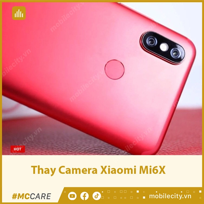 Thay Camera Xiaomi Mi6X