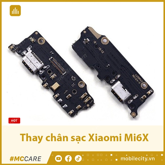 Thay chân sạc Xiaomi Mi6X