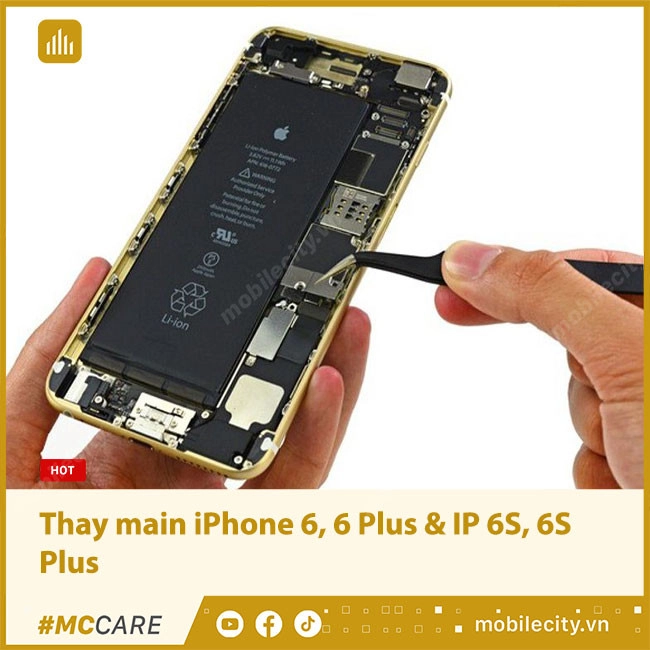 Thay main iPhone 6, 6 Plus, 6S, 6S Plus tại Hà Nội và TPHCM