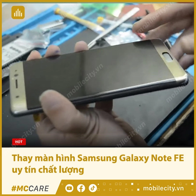 Thay màn hình Samsung Galaxy Note FE