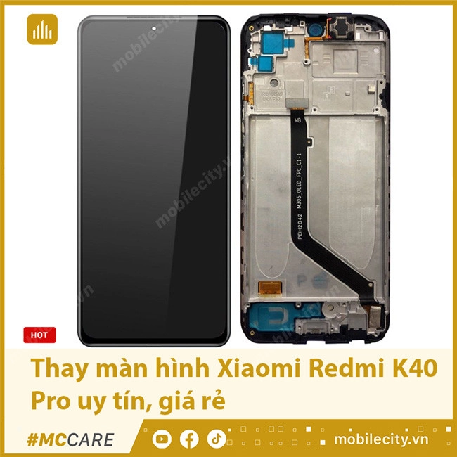 Thay màn hình Xiaomi Redmi K40 Pro