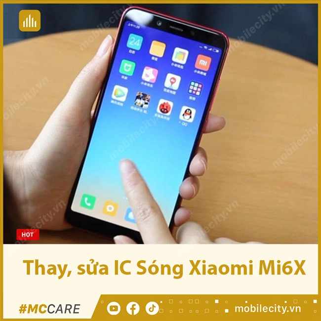 Thay, sửa IC Sóng Xiaomi Mi6X