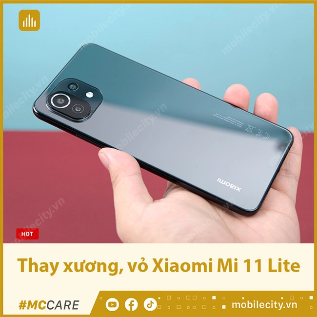 Thay xương, vỏ Xiaomi Mi 11 Lite