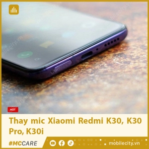 thay-mic-xiaomi-redmi-k30-series
