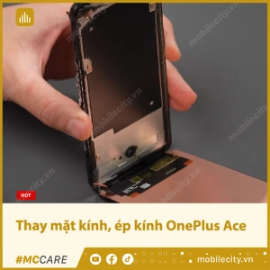 thay-mat-kinh-ep-kinh-oneplus-ace