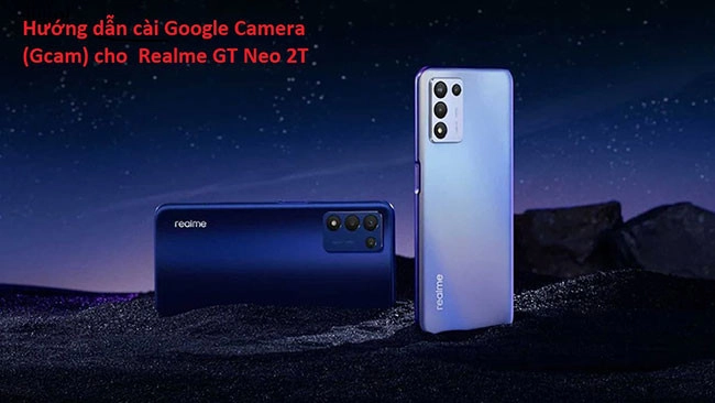 realme gt neo gcam