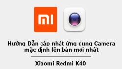 cach-cap-nhat-ban-moi-ung-dung-camera-mac-dinh-len-ban-moi-nhat-cho-xiaomi-redmi-k40-logo