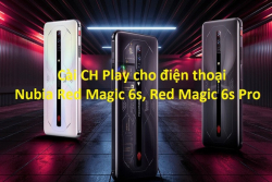 huong-dan-cai-ch-play-cho-dien-thoai-nubia-red-magic-6s-red-magic-6s-pro-anh-bia-1