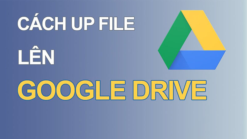 cách đăng video lên google drive