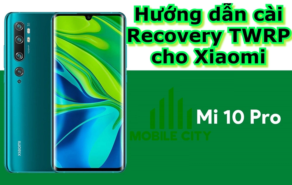 huong-dan-cai-recovery-twrp-cho-xiaomi-mi-10-pro-3