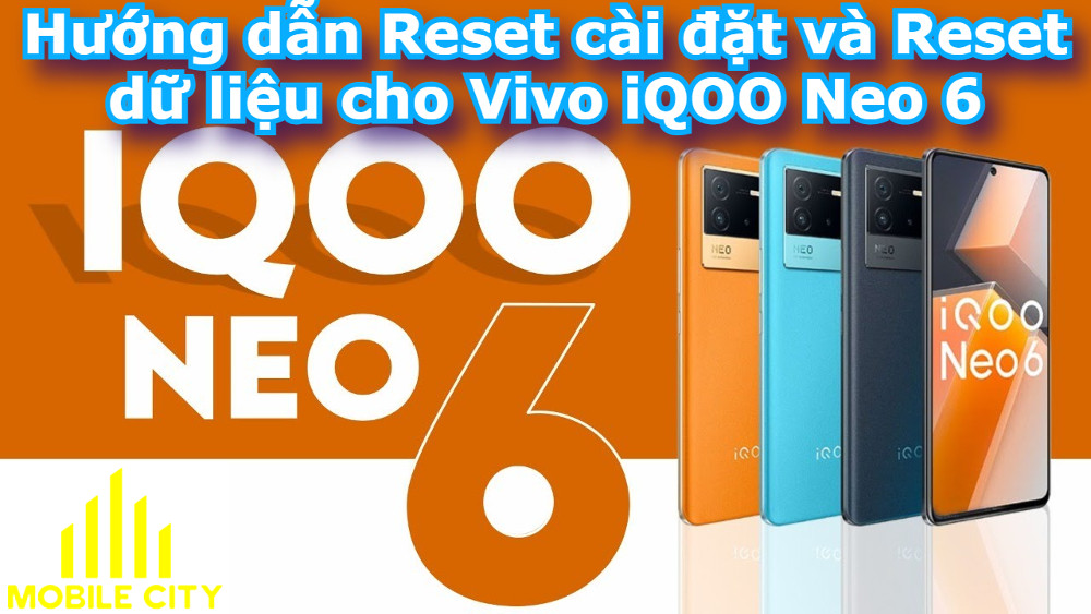 huong-dan-reset-cai-dat-va-reset-du-lieu-cho-vivo-iqoo-neo-6-5