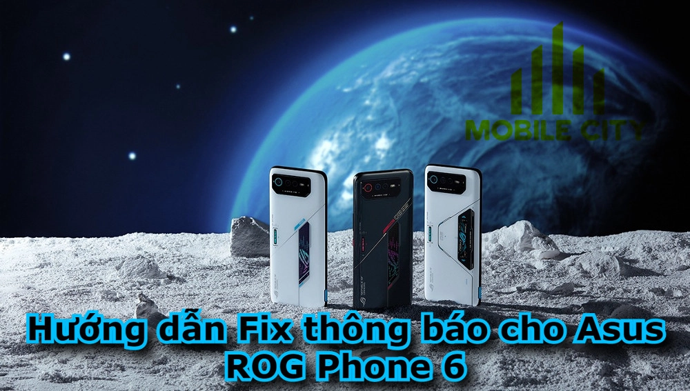 huong-dan-fix-thong-bao-cho-asus-rog-phone-6-9