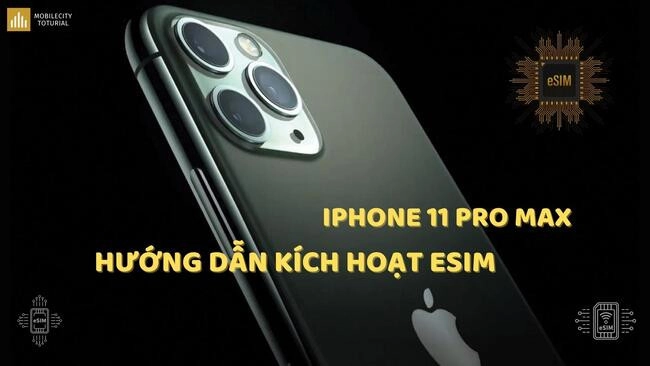 huong-dan-kich-hoat-esim-cho-dien-thoai-iphone-11-pro-max-banner