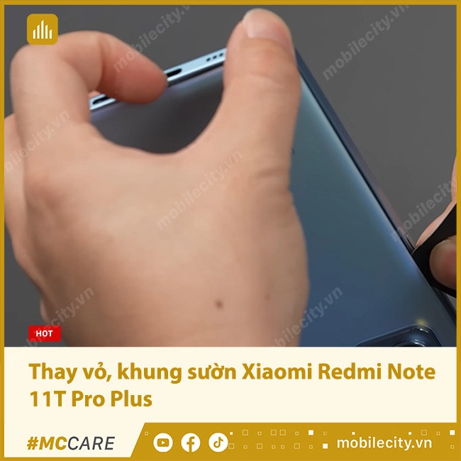 Thay vỏ Xiaomi Redmi Note 11T Pro Plus