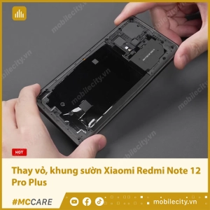 thay-vo-xiaomi-redmi-note-12-pro-plus