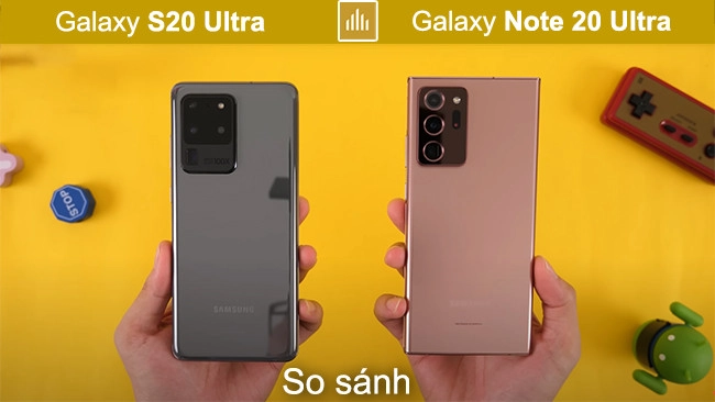So sánh Samsung Galaxy S20 Ultra và Galaxy Note 20 Ultra: 2 điểm cải lùi của Note