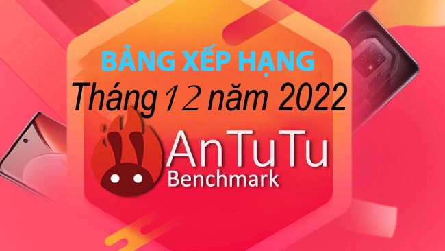 bang-xep-hang-antutu-thang-12-2022