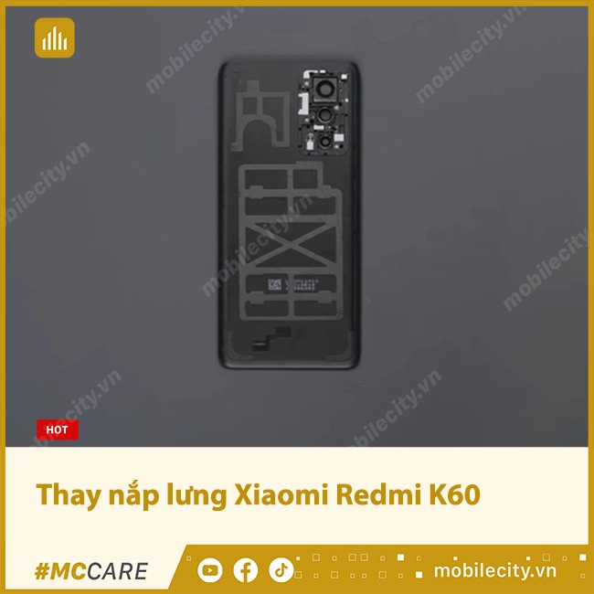 Thay nắp lưng Xiaomi Redmi K60