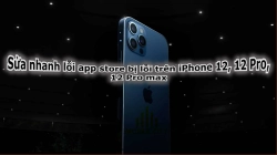sua-nhanh-loi-app-store-bi-loi-tren-iphone-12-1