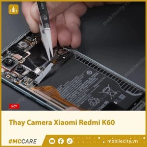 thay-camera-xiaomi-redmi-k60-khung