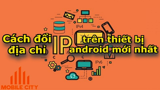 cach-doi-dia-chi-ip-tren-thiet-bi-android-moi-nhat-4-1.jpg