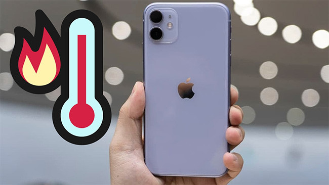 Nguyên nhân khiến iPhone 11 nóng lên bất thường