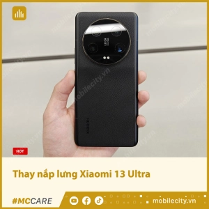 thay-nap-lung-xiaomi-13-ultra