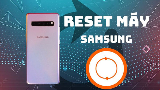 cach-reset-dien-thoai-samsung-moi-nhat-10